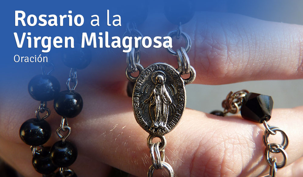 rosario virgen milagrosa